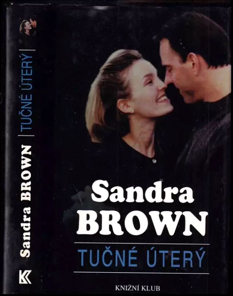Levně Tučné úterý (Sandra Brown, 1998)