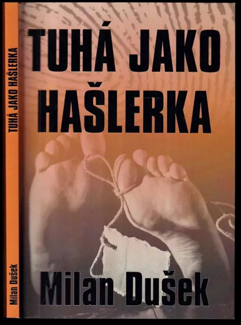 Levně Tuhá jako hašlerka PODPIS - MILAN DUŠEK (Milan Dušek, 2016)