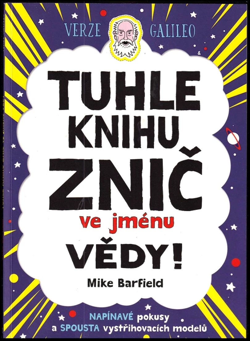 Tuhle knihu znič ve jménu vědy! (Mike Barfield, 2018)