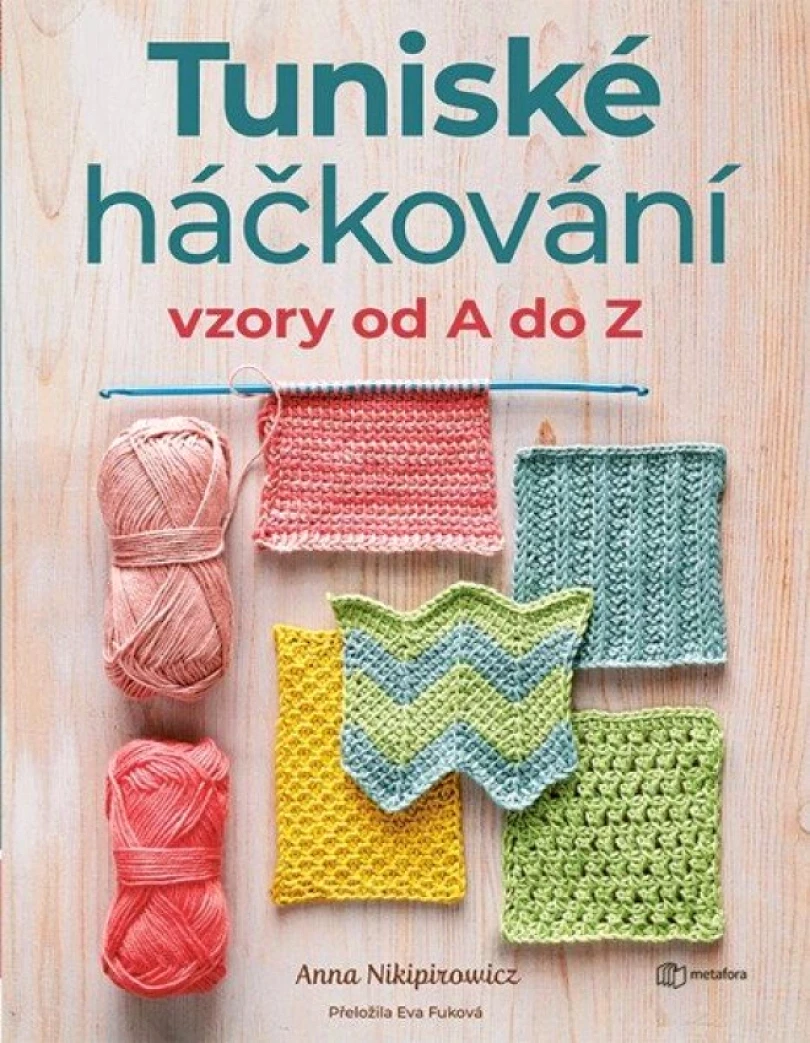 Levně Tuniské háčkování (Anna Nikipirowicz, 2025)
