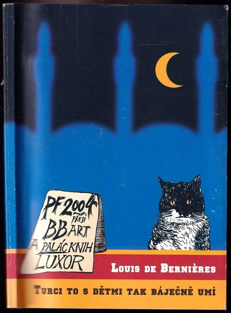Levně Turci to s dětmi tak báječně umí (Louis De Bernières, 2003)