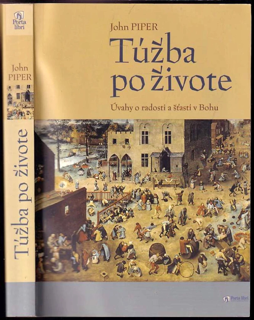 Levně Túžba po živote (John Piper, 2004)