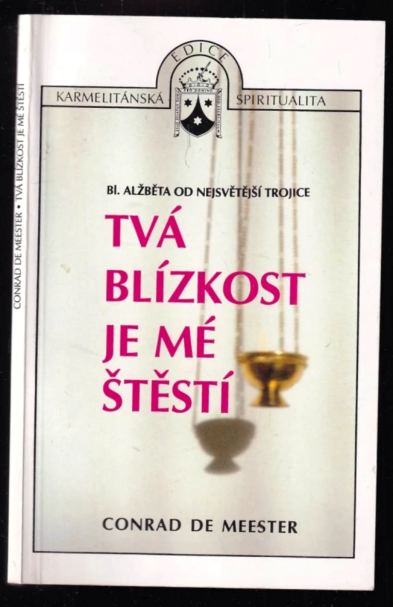 Tvá blízkost je mé štěstí (Conrad De Meester, 1995)