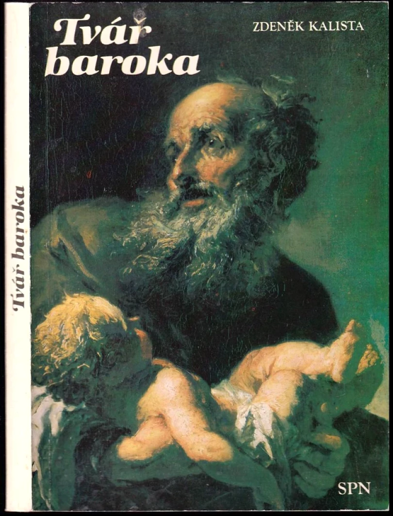 Tvář baroka (Zdeněk Kalista, 1992)