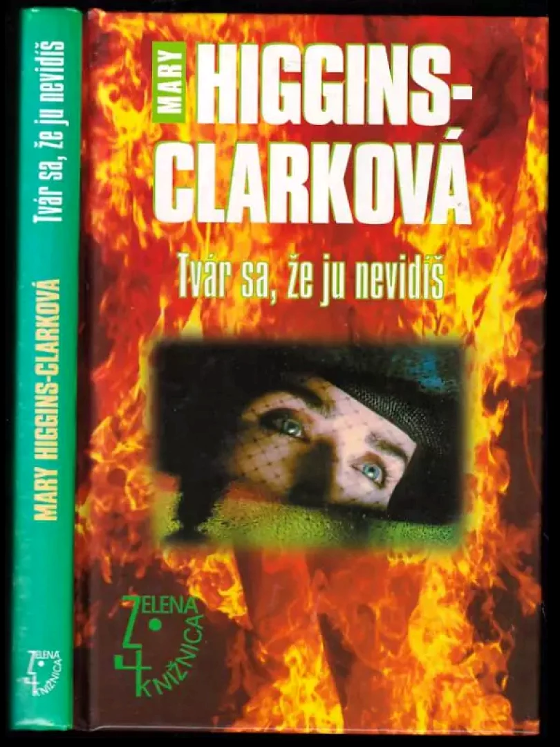 Levně Tvár sa, že ju nevidíš (Mary Higgins Clark, 2000)