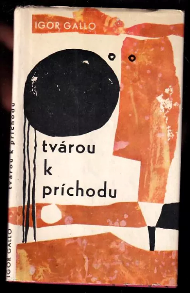 Levně Tvárou k príchodu (Igor Gallo, 1963)