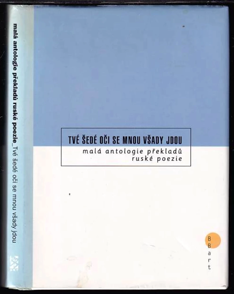 Tvé šedé oči se mnou všady jdou- (Ladislav Fikar, 2001)