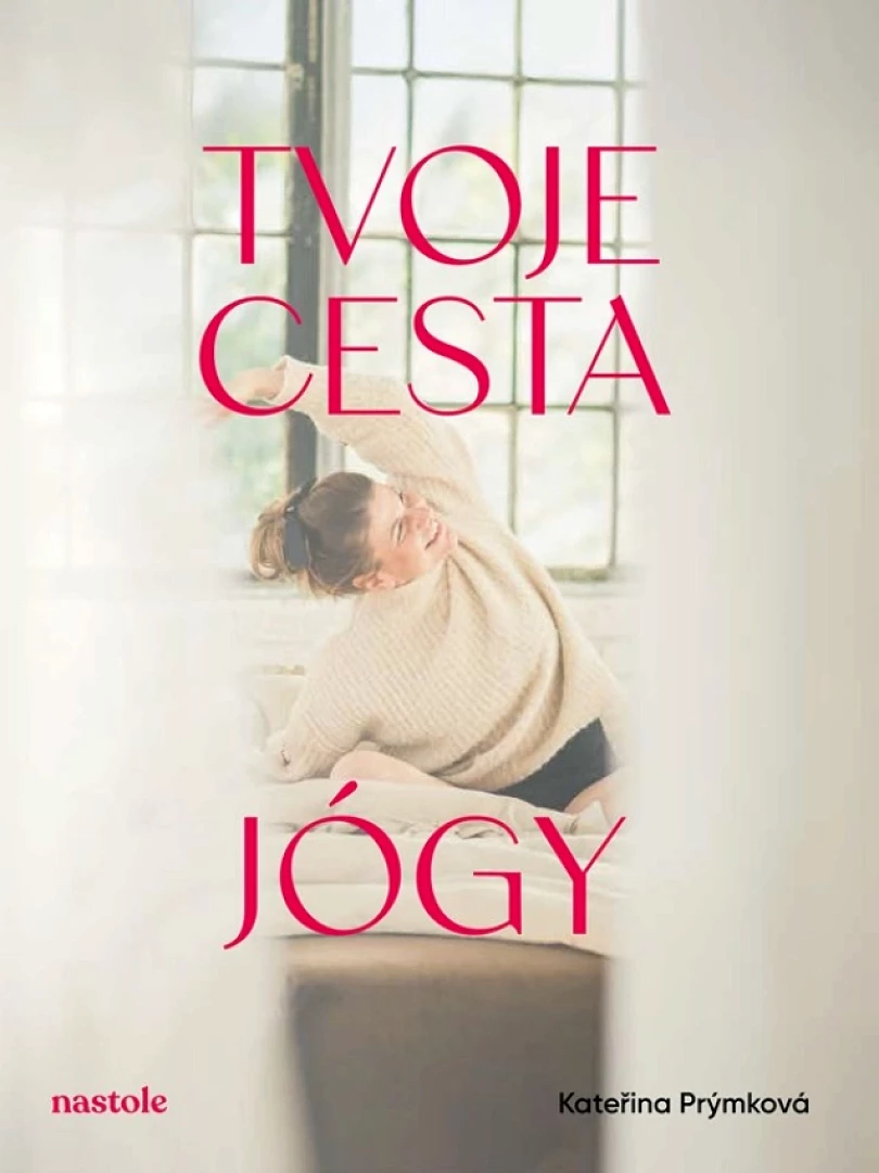 Tvoje cesta jógy (Prýmková Kateřina, 2026)