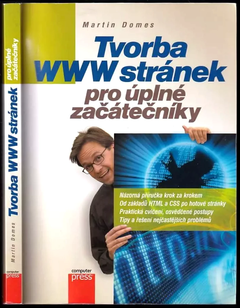 Levně Tvorba WWW stránek pro úplné začátečníky (Martin Domes, 2008)