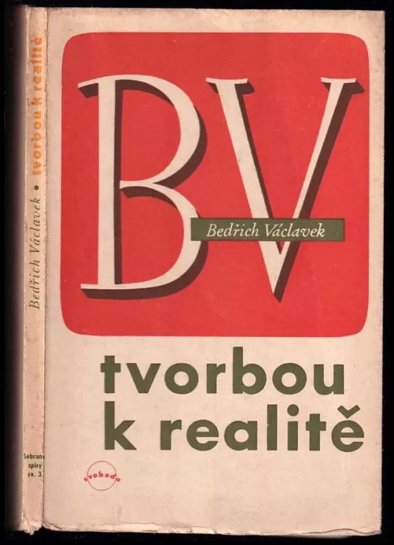 Levně Tvorbou k realitě (Bedřich Václavek, 1946)