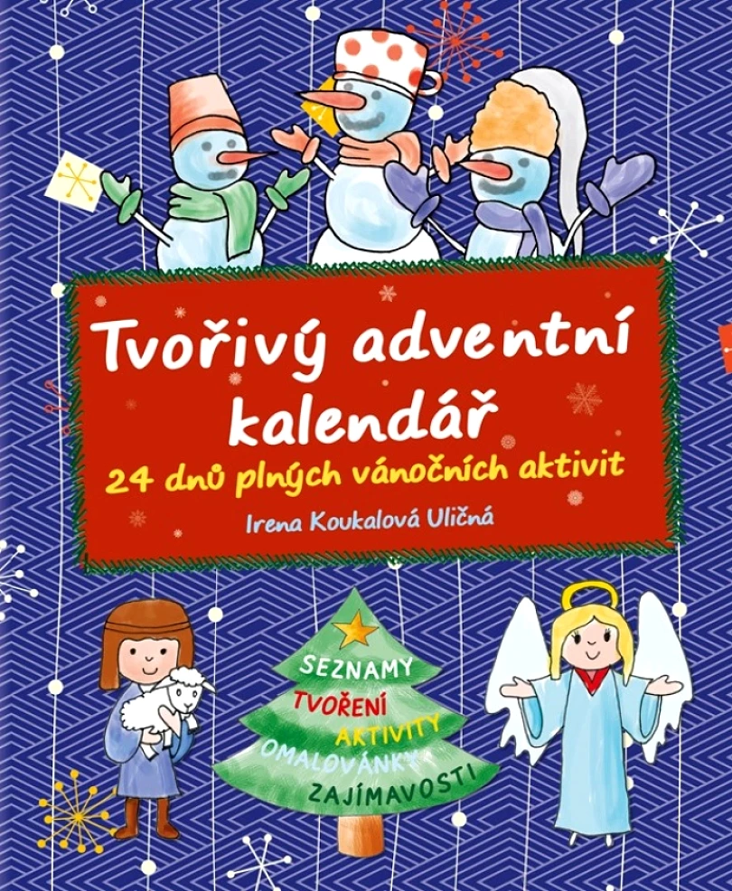 Tvořivý adventní kalendář (Koukalová Irena, 2016)