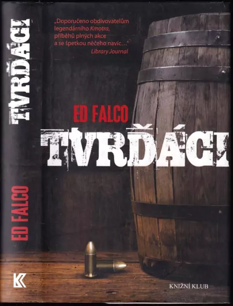 Tvrďáci (Edward Falco, 2016)