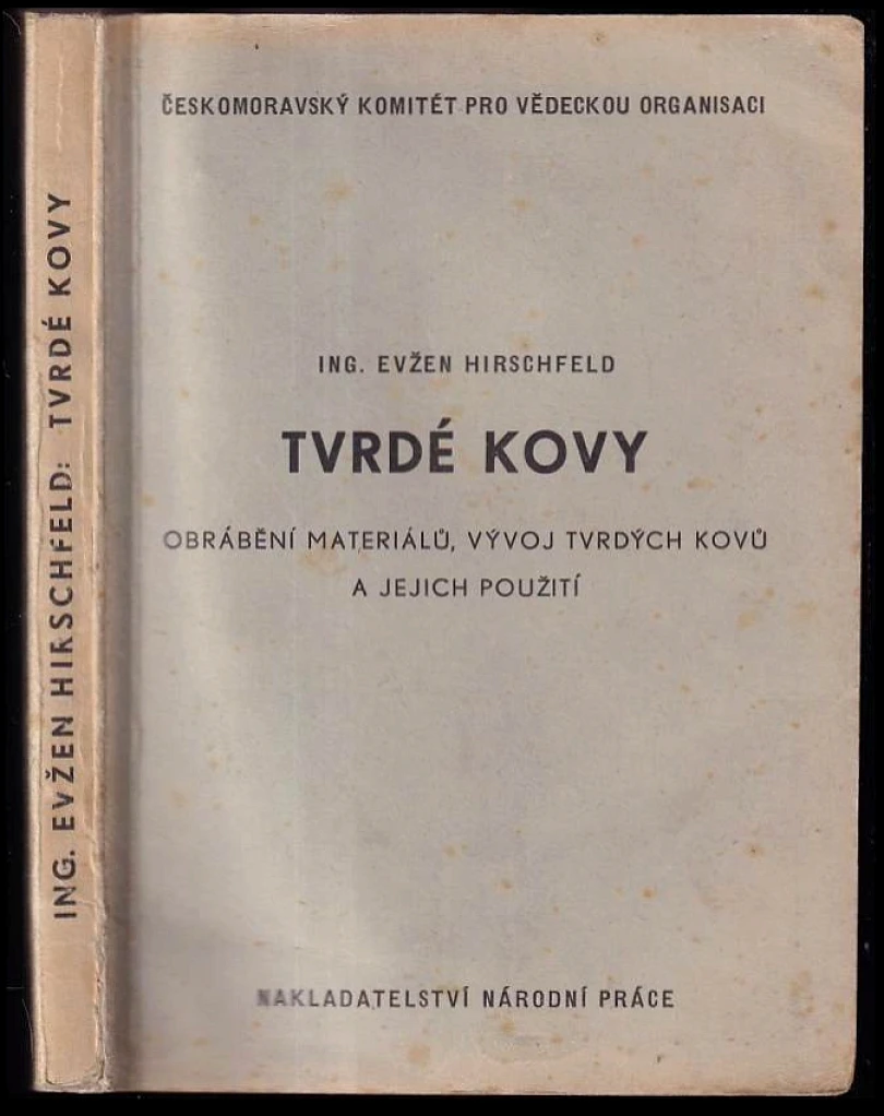 Tvrdé kovy (Evžen Hirschfeld, 1944)