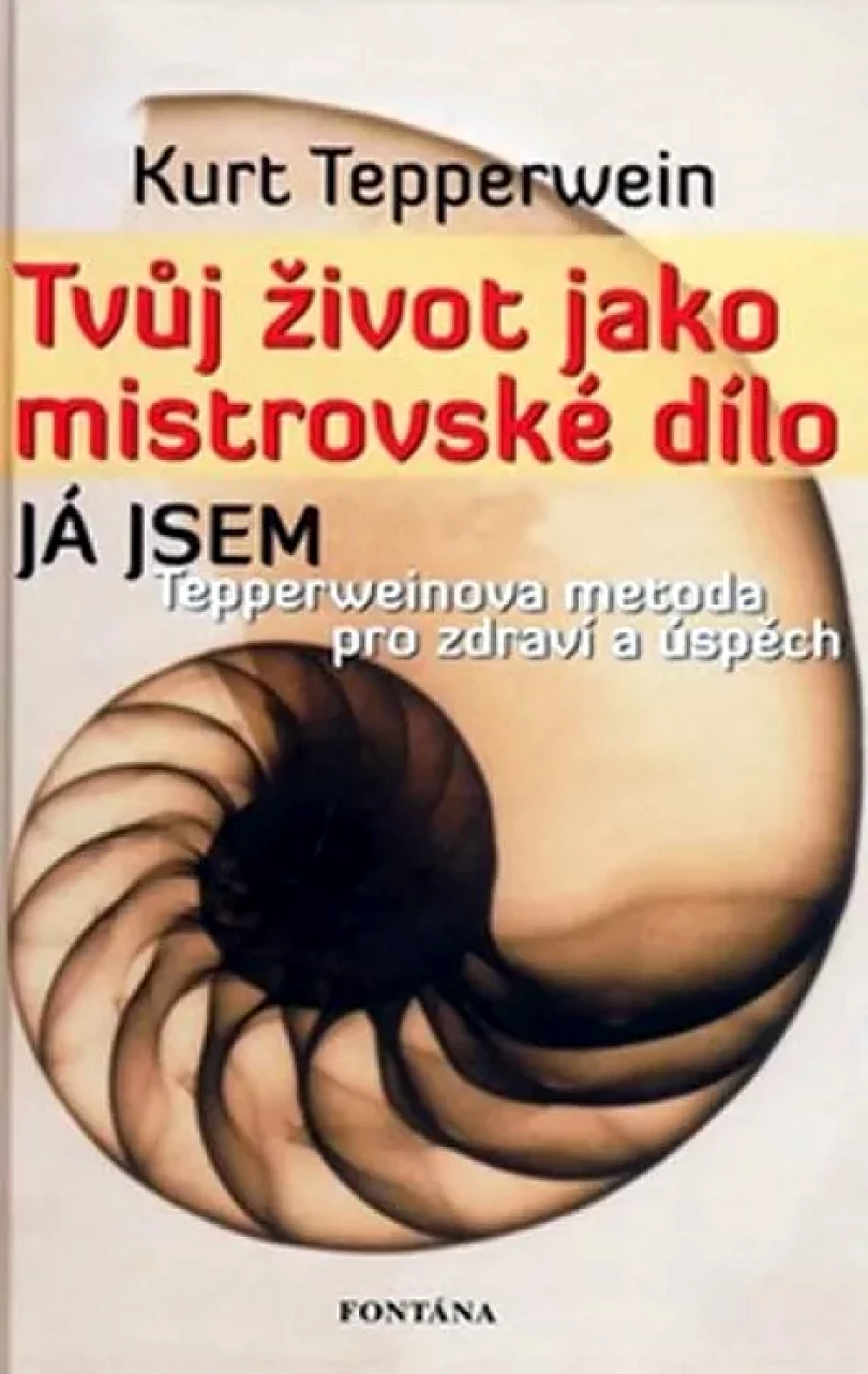 Levně Tvůj život jako mistrovské dílo (Kurt Tepperwein, 2009)