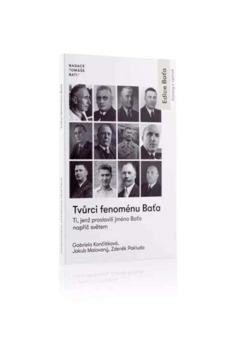 Tvůrci fenoménu Baťa (Zdeněk Pokluda, 2023)