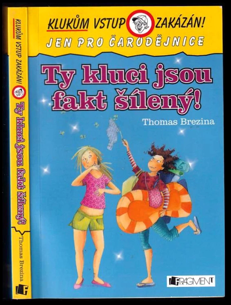 Levně Ty kluci jsou fakt šílený! (Thomas Brezina,, 2009)