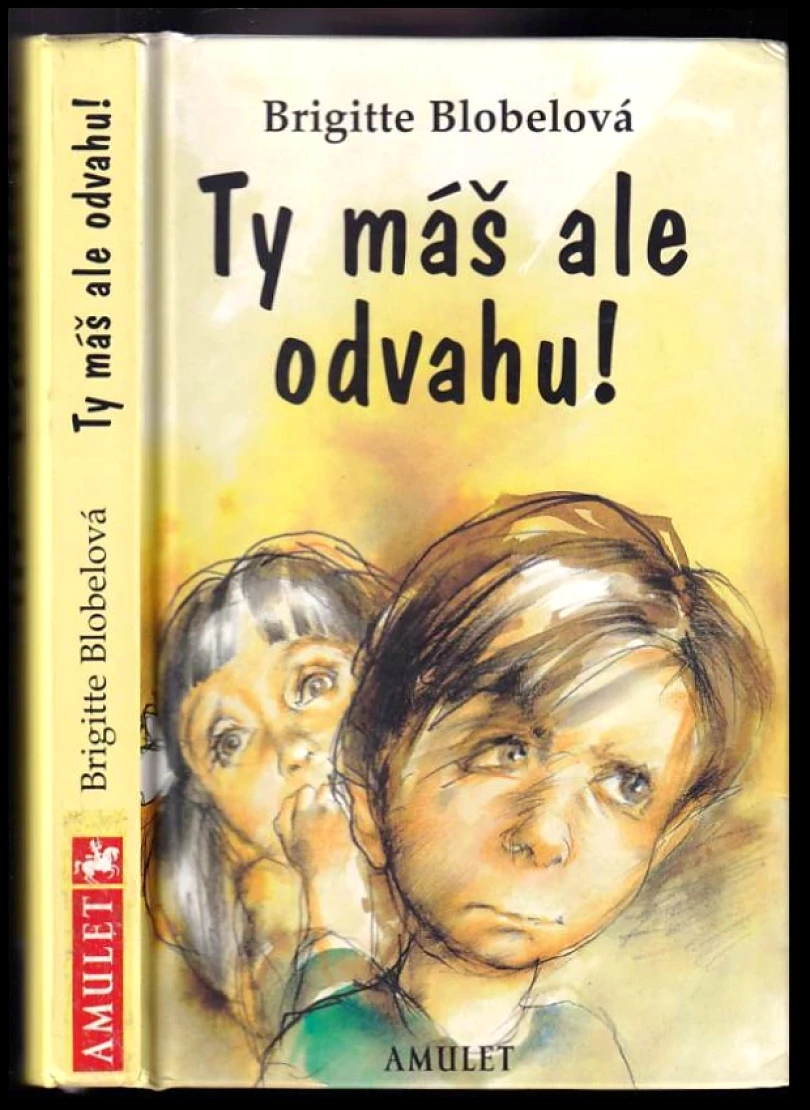 Levně Ty máš ale odvahu! (Brigitte Blobel, 1999)