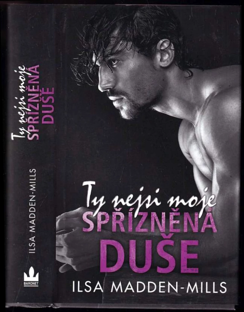 Levně Ty nejsi moje spřízněná duše (Ilsa Madden-Mills, 2021)