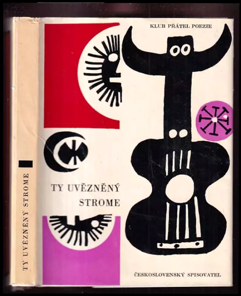 Ty uvězněný strome-- : španělská poezie XX. století (Antonio Machado, 1964)