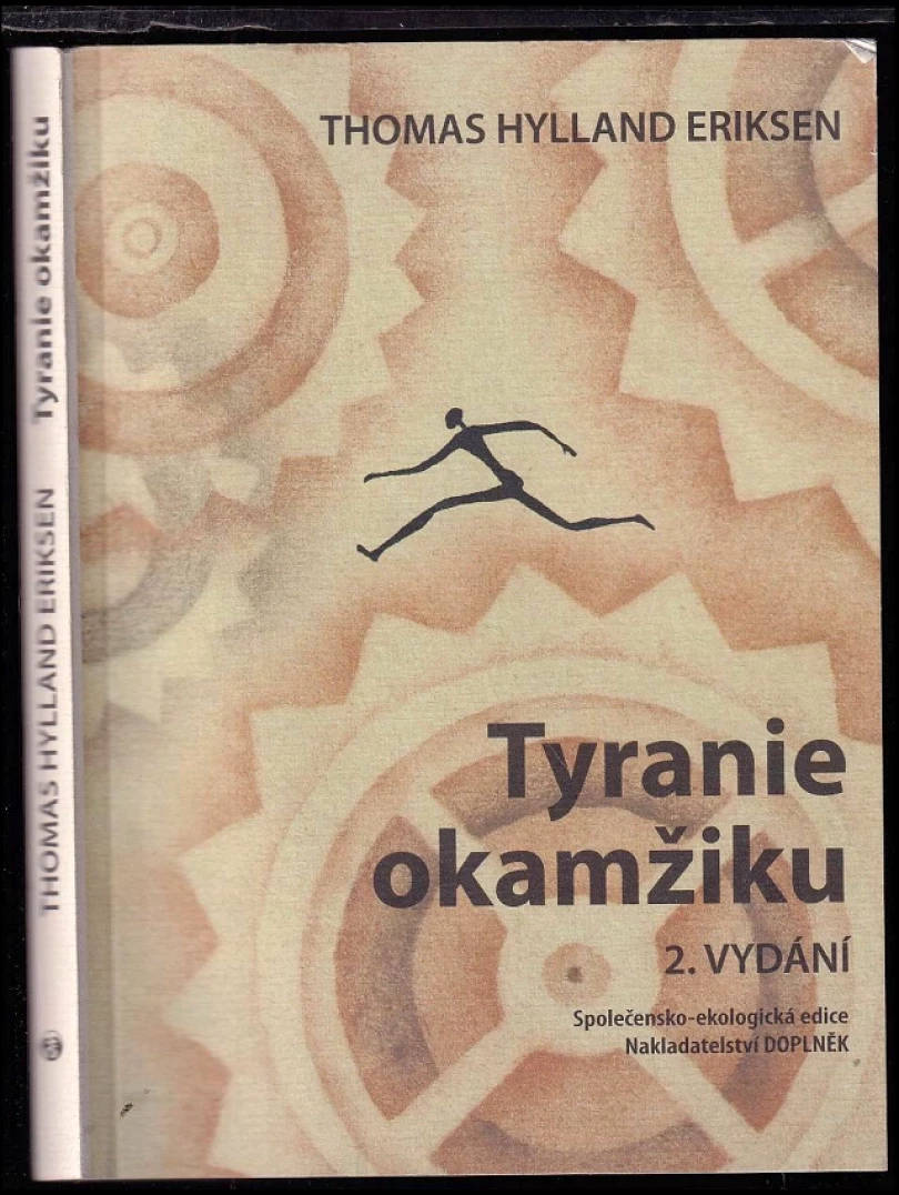 Tyranie okamžiku (Thomas Hylland Eriksen, 2005)