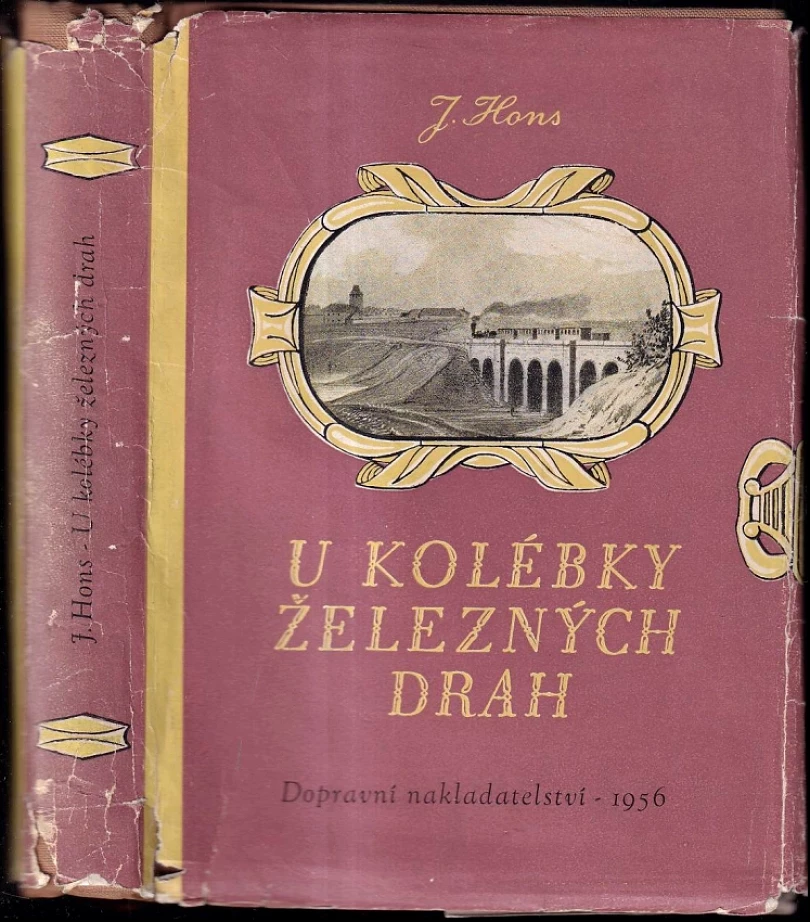 Levně U kolébky železných drah (Josef Hons, 1956)