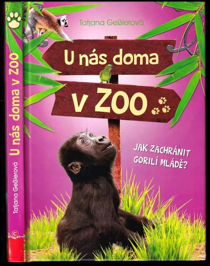 Levně U nás doma v zoo (Tatjana Geßler, 2017)