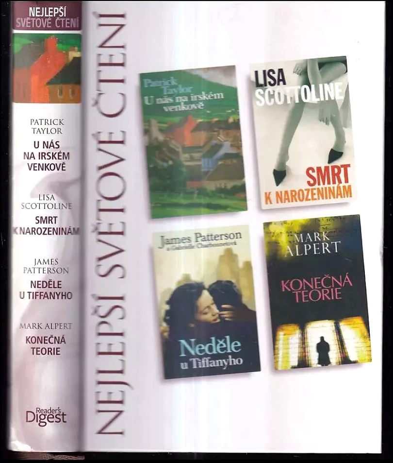 Levně Nejlepší světové čtení : U nás na irském venkově + Smrt k narozeninám + Neděle u Tiffanyho + Konečná teorie (James Patterson, 2010)