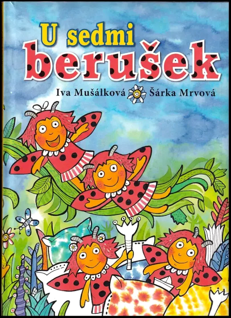 U sedmi berušek (Iva Mušálková, 2018)