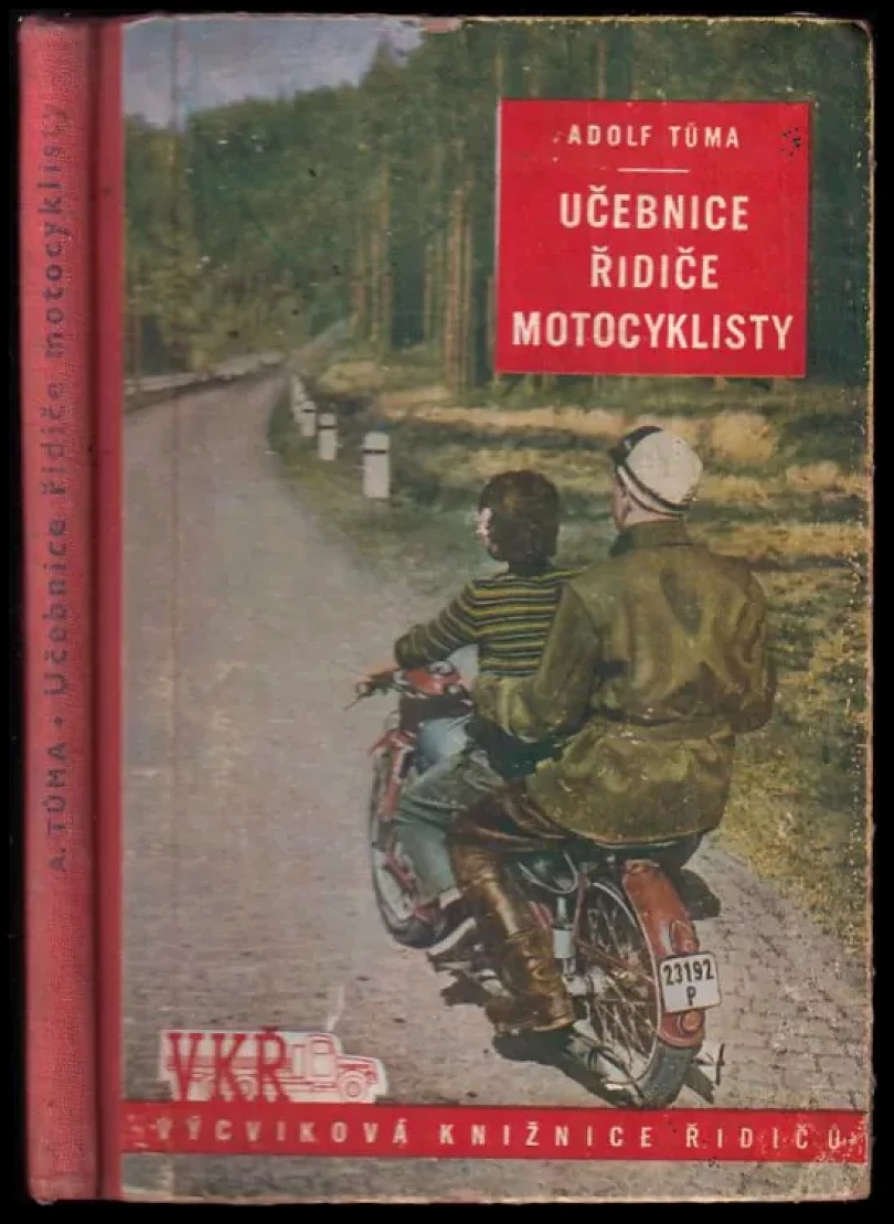 Levně Učebnice řidiče - motocyklisty (Adolf Tůma, 1954)