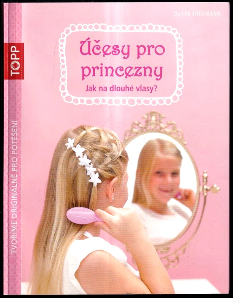 Účesy pro princezny (Jutta Diekmann, 2014)