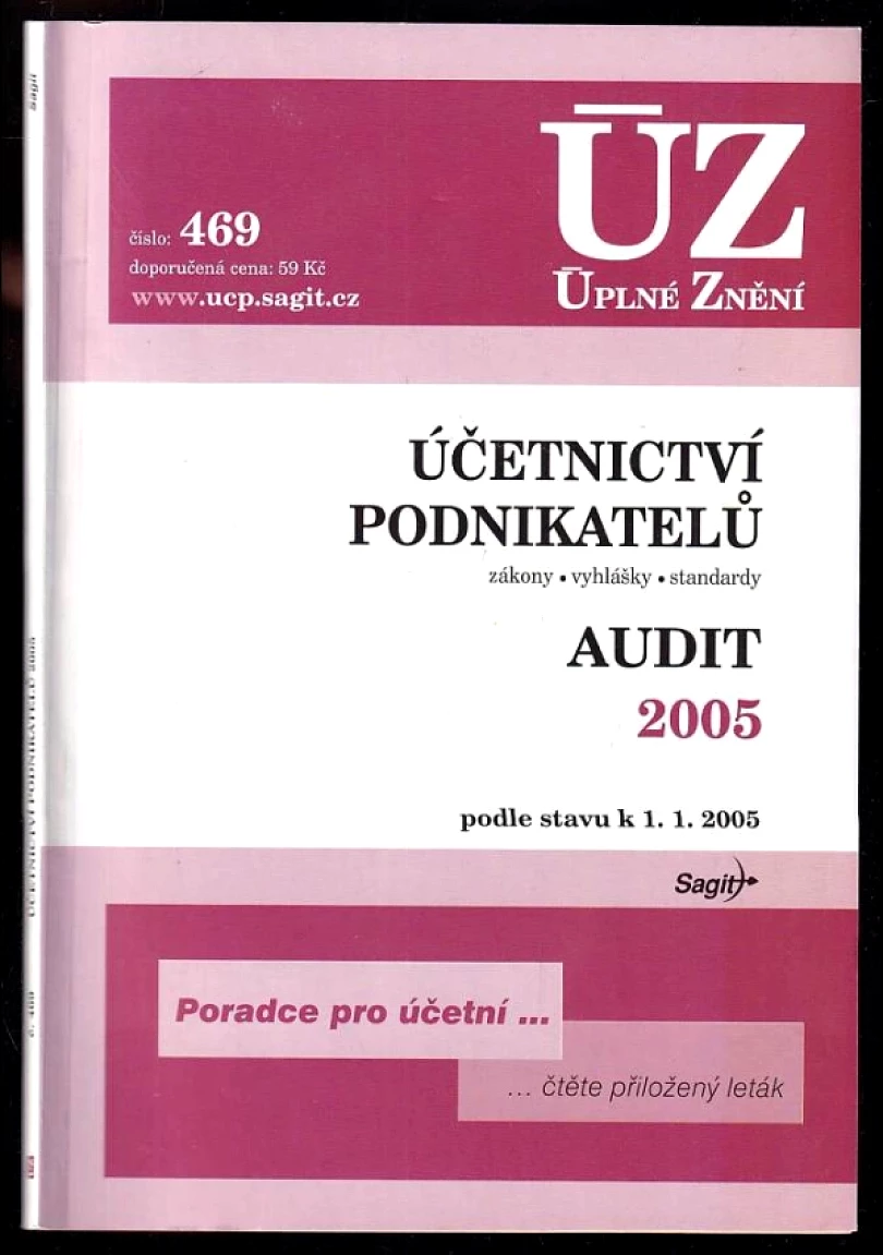 Levně Účetnictví podnikatelů ; Audit 2005 : zákony, vyhlášky, standardy : podle stavu k 1.1.2005 (, 2005)