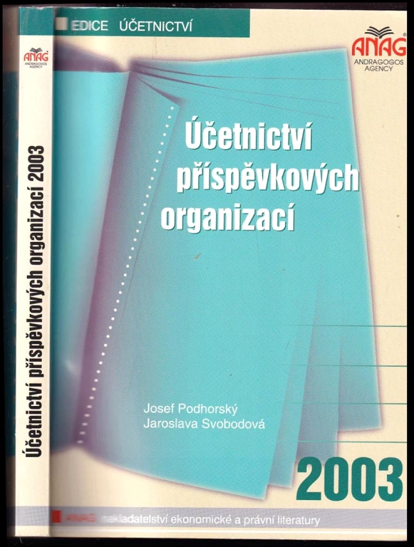 Účetnictví příspěvkových organizací 2003 (Josef Podhorský, 2002)
