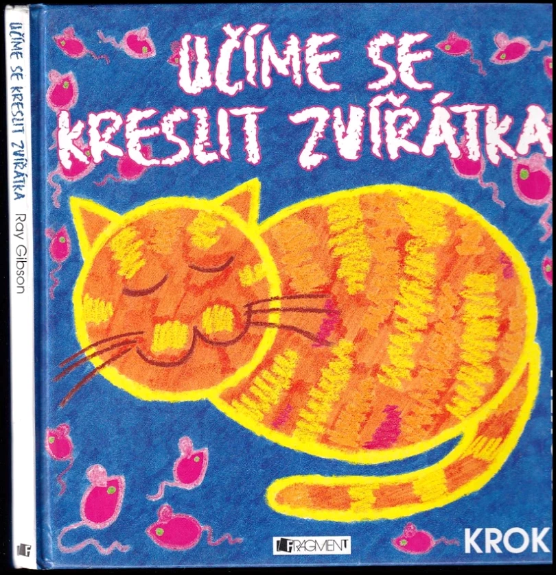 Levně Učíme se kreslit zvířátka (Ray Gibson, 2002)