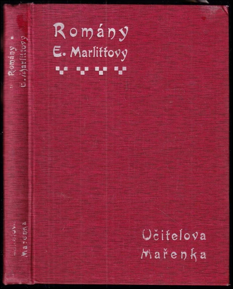 Levně Učitelova Mařenka + V podzemní chodbě starého kláštera (Eugenie Marlitt, 1914)