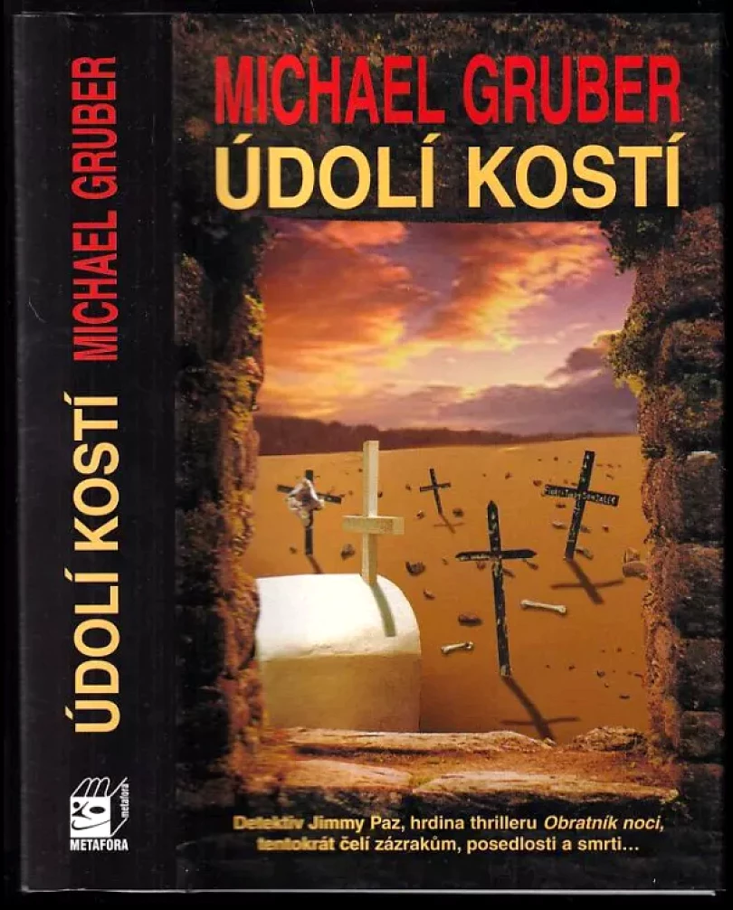 Údolí kostí (Michael Gruber, 2006)