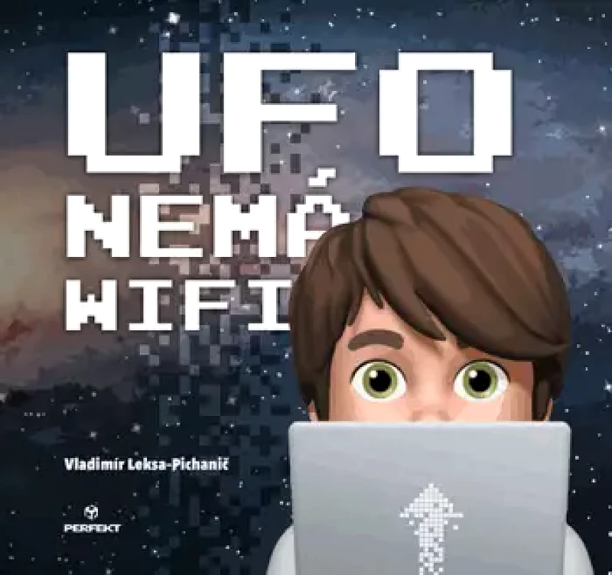 Levně Ufo nemá vifi (Vladimír Leksa-Pichanič, 2021)