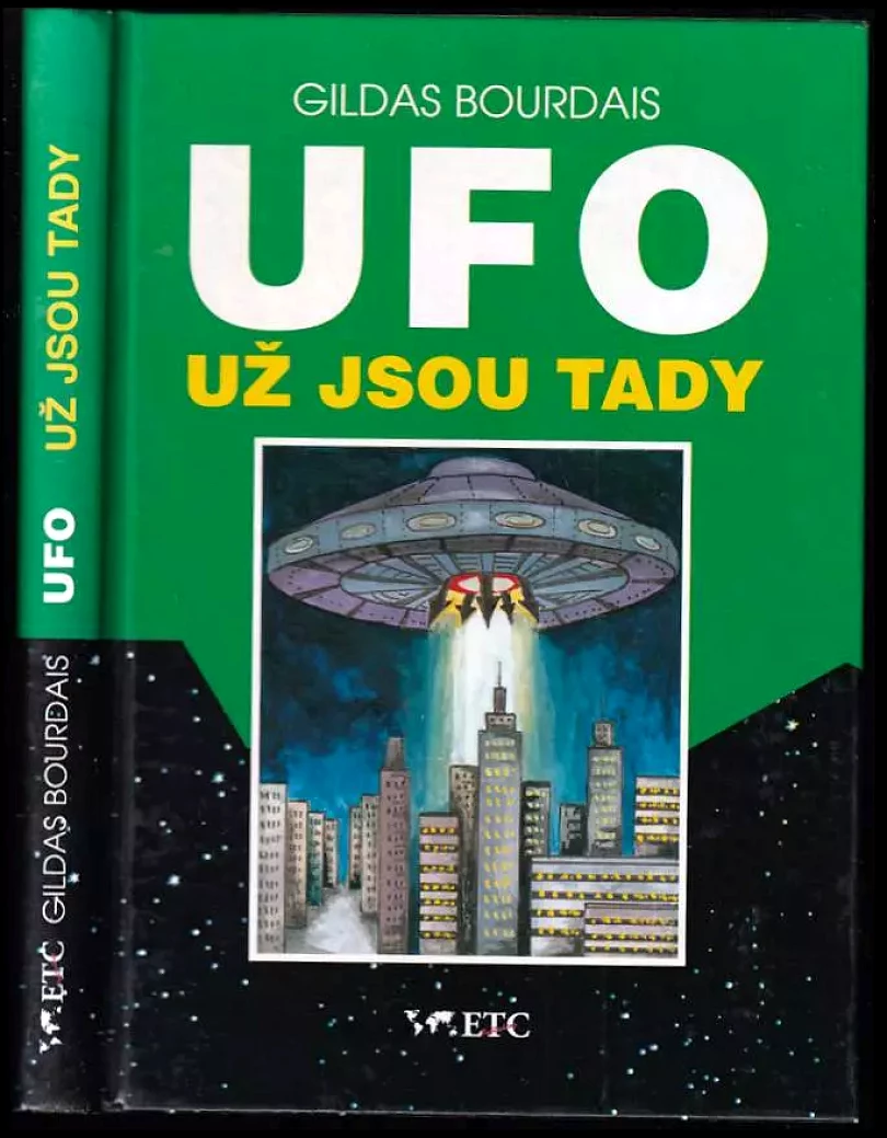 Levně UFO už jsou tady : (záhada z Roswellu) (Gildas Bourdais, 1996)