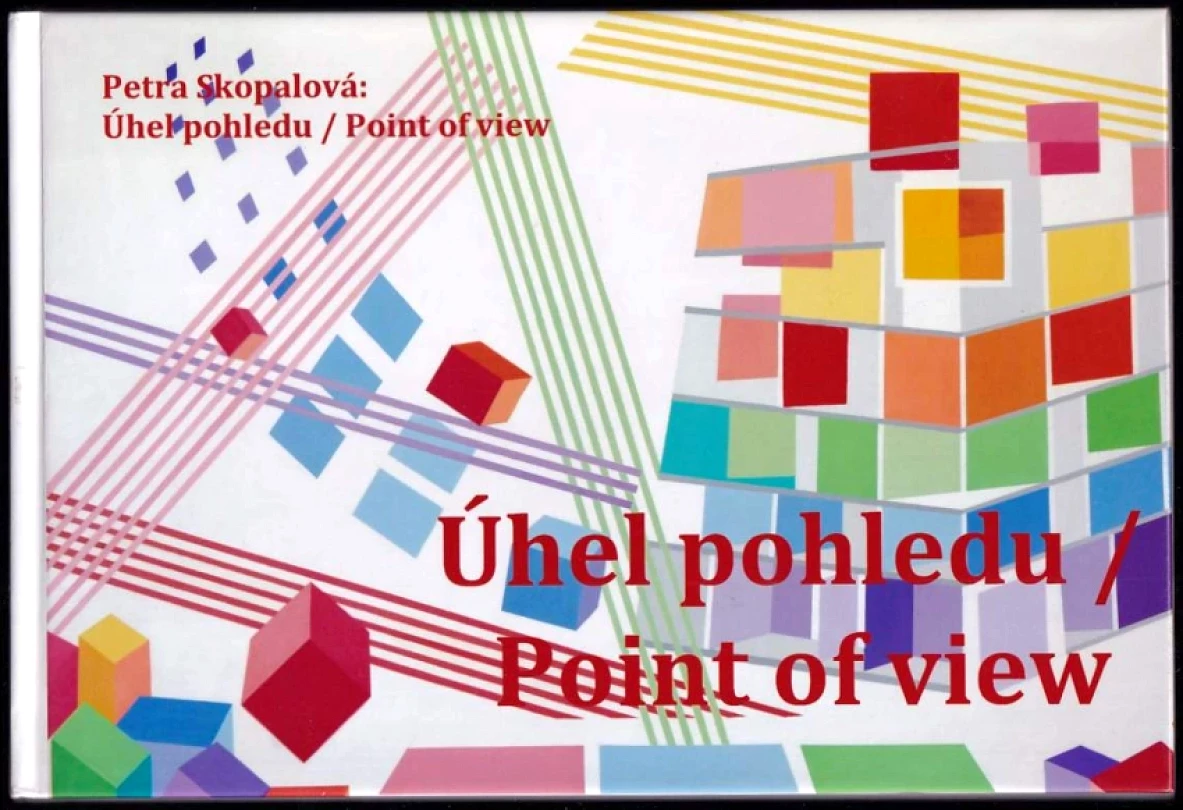 Úhel pohledu PODPIS PETRA SKOPALOVÁ (Petra Skopalová, 2015)