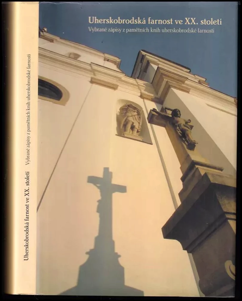 Levně Uherskobrodská farnost ve XX. století (, 2005)