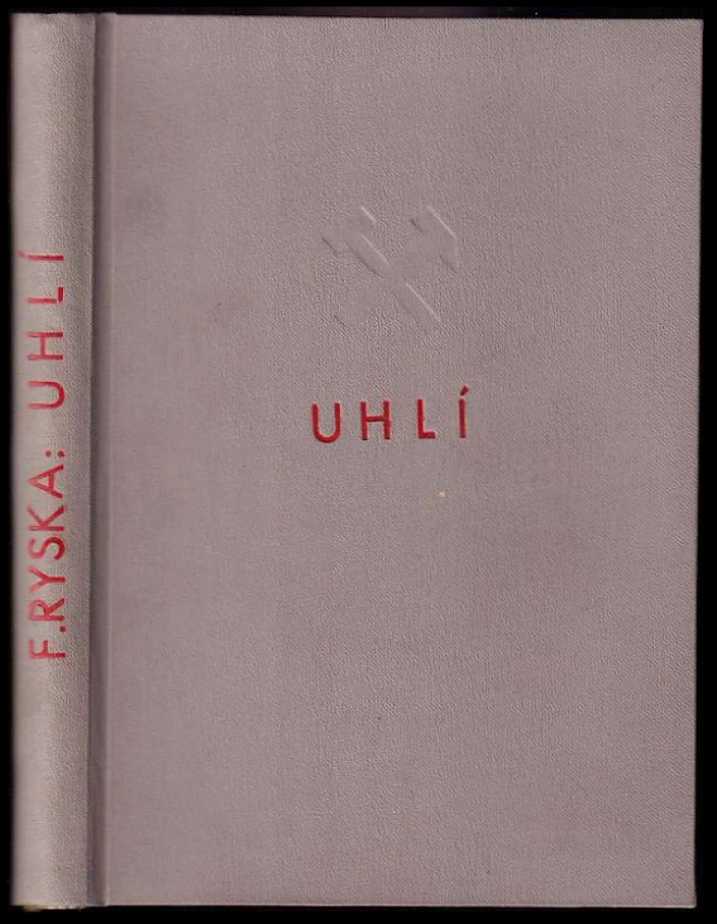Uhlí PODPIS FRANTIŠEK RYSKA (František Ryska, 1937)