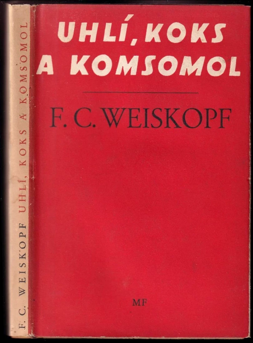 Uhlí, koks a komsomol (Franz Carl Weiskopf, 1949)