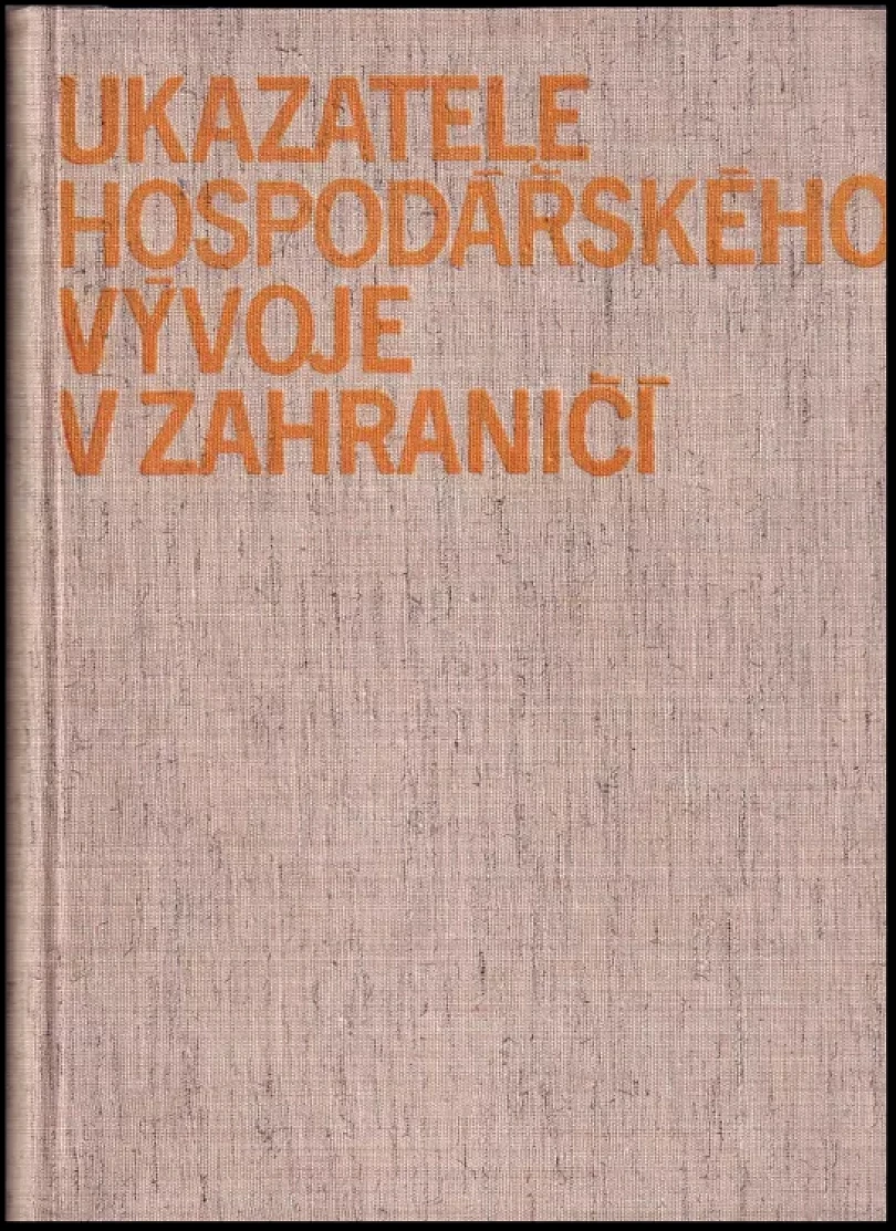 Ukazatele hospodářského vývoje v zahraničí 1972 (, 1972)