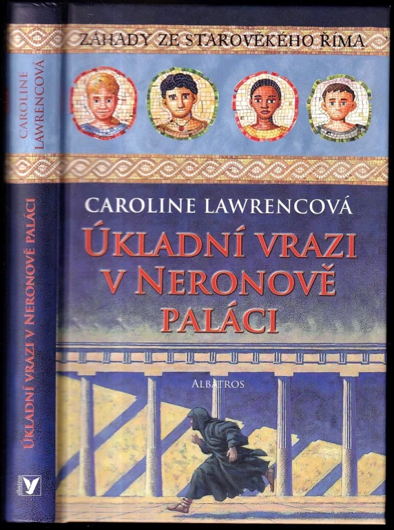 Úkladní vrazi v Neronově paláci (Caroline Lawrence, 2009)