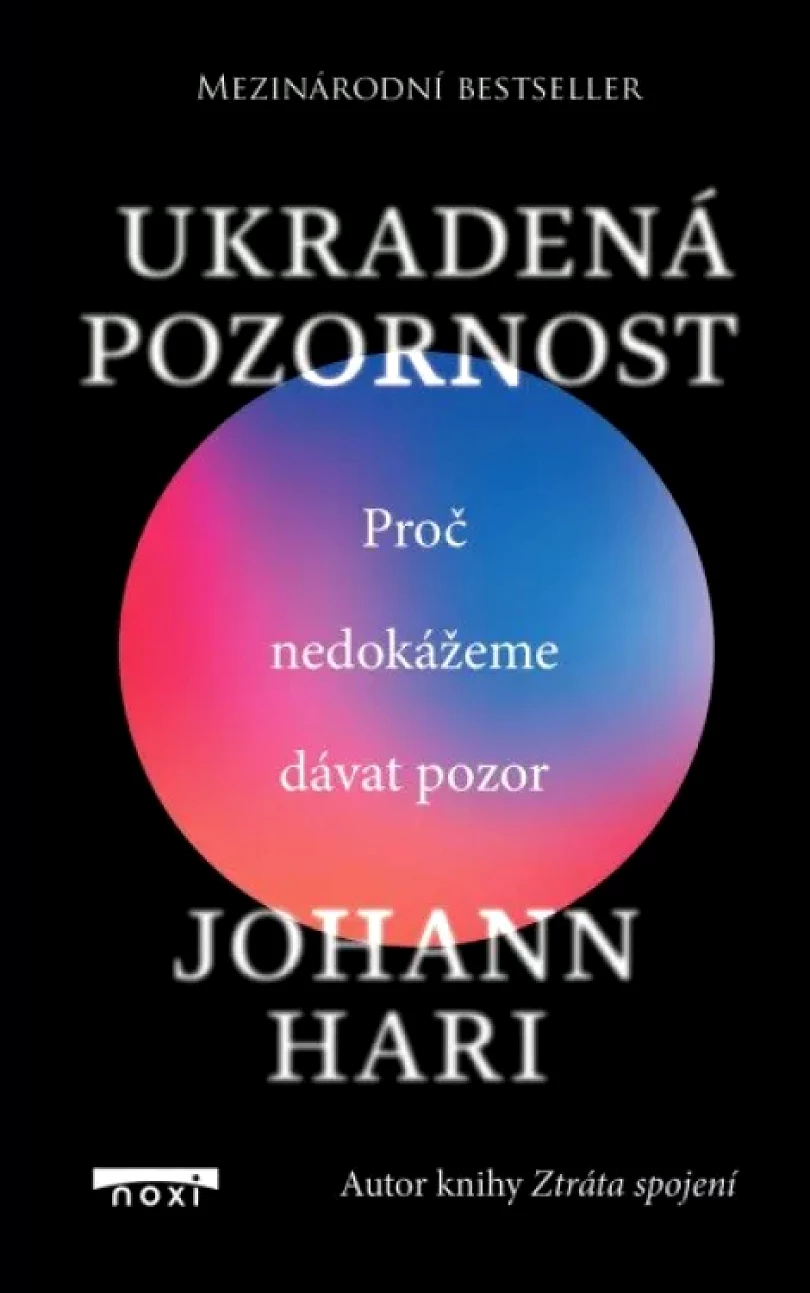 Levně Ukradená pozornost (Johann Hari, 2023)