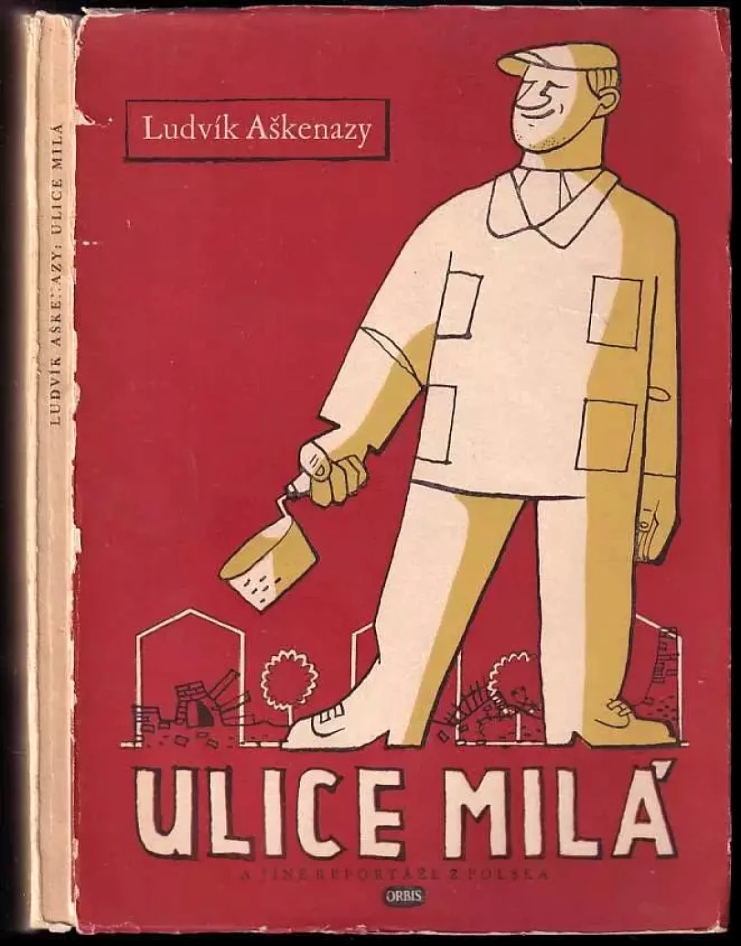 Ulice milá a jiné reportáže z Polska (Ludvík Aškenazy, 1950)