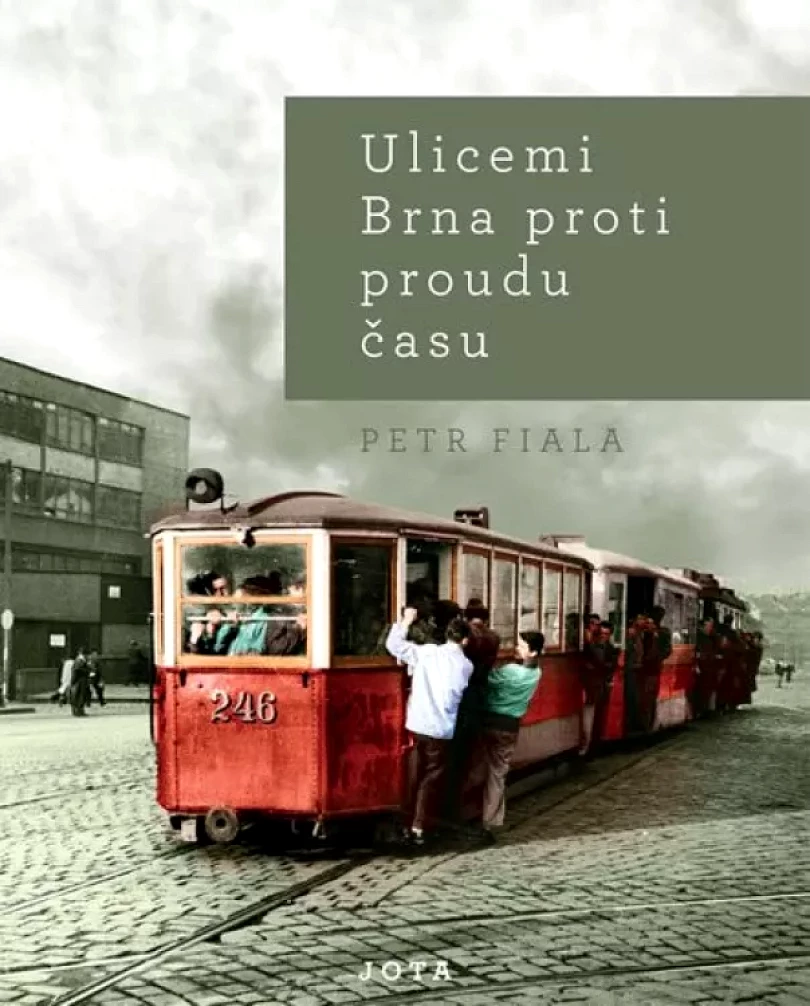 Ulicemi Brna proti proudu času (Petr Fiala, 2019)