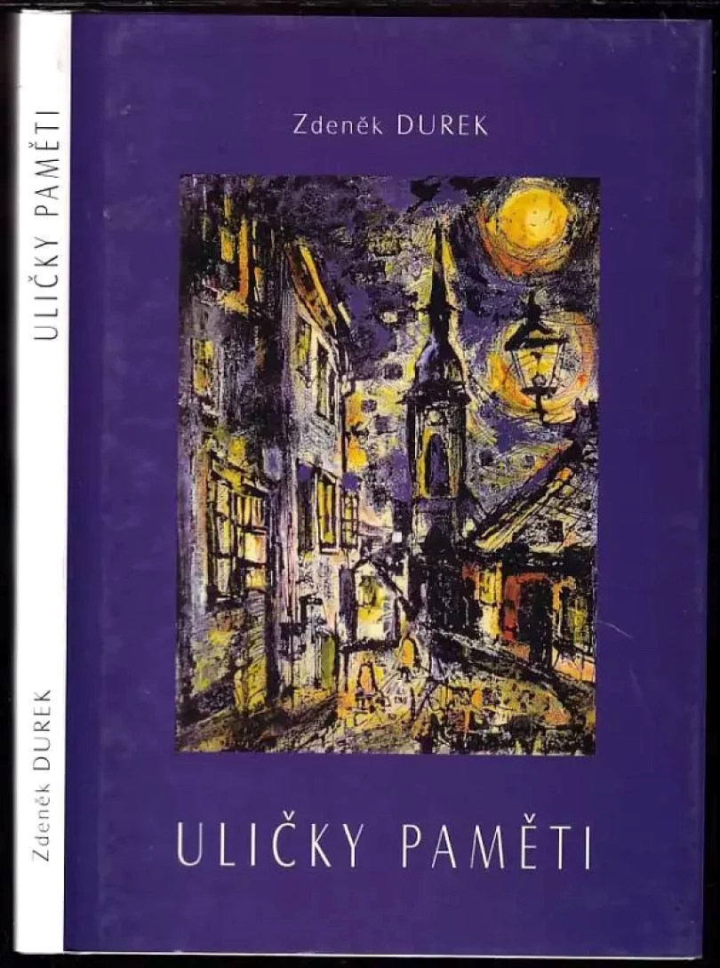 Uličky paměti (Zdeněk Durek, 2003)