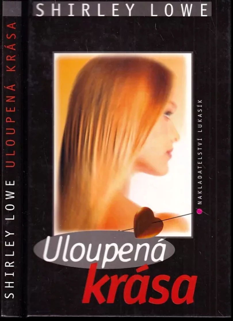 Uloupená krása (Shirley Lowe, 1997)