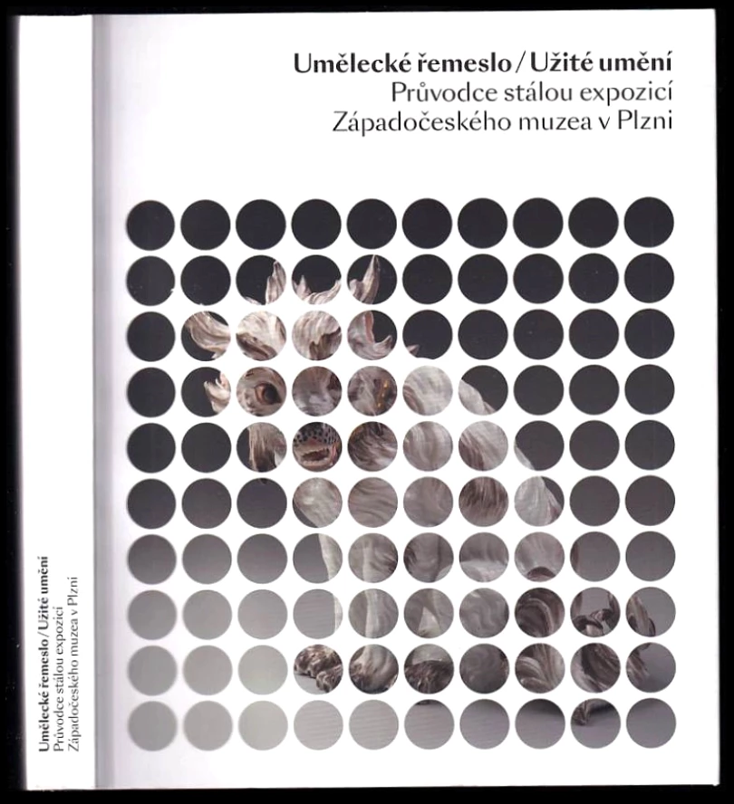 Levně Umělecké řemeslo - Užité umění (Jan Mergl, 2021)
