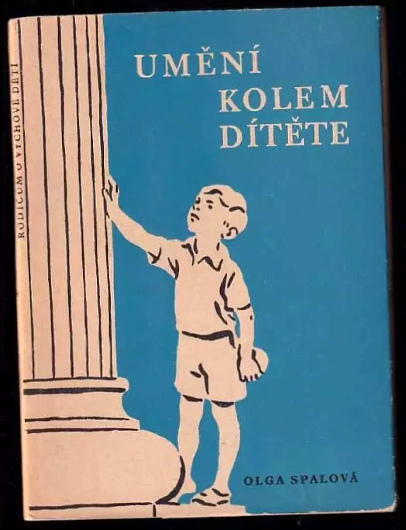 Umění kolem dítěte (Olga Spalová, 1958)
